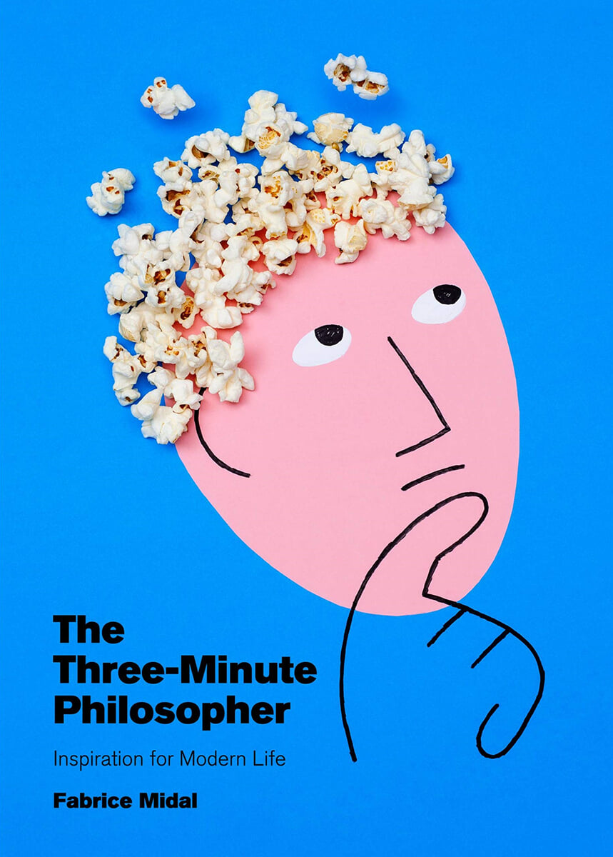 The Three-Minute Philosopher: Inspiration for Modern Life