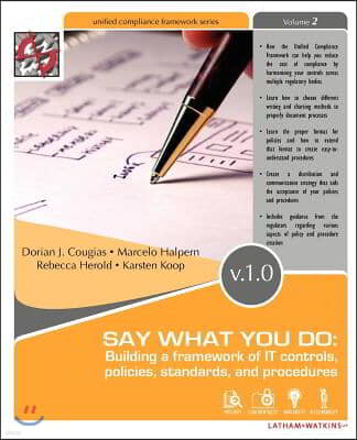 Say What You Do: Building a Framework of It Controls, Policies, Standards, and Procedures