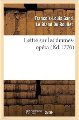 Lettre Sur Les Drames-Opera