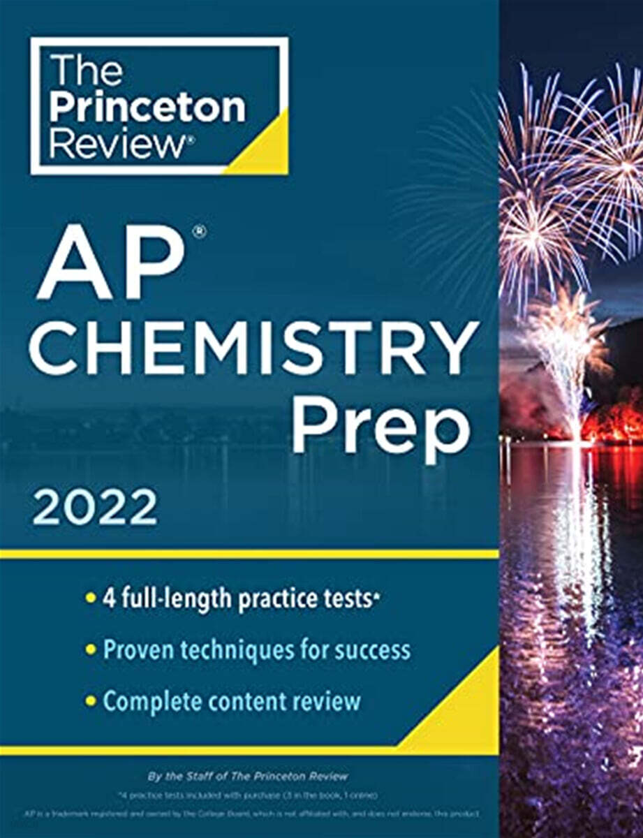 Princeton Review AP Chemistry Prep, 2022: 4 Practice Tests + Complete Content Review + Strategies & Techniques