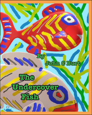 The Undercover Fish.