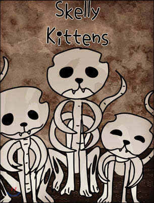 Skelly Kittens