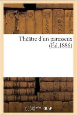 Theatre d'Un Paresseux