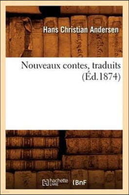 Nouveaux Contes, Traduits (Éd.1874)