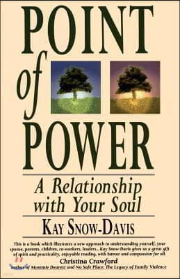 Point of Power: A Relationship with Your Soul