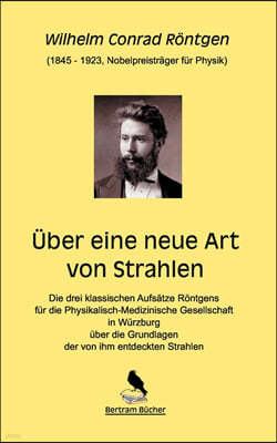 Uber eine neue Art von Strahlen