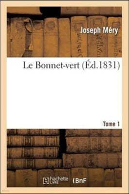 Le Bonnet-Vert. Edition 3, Tome 1