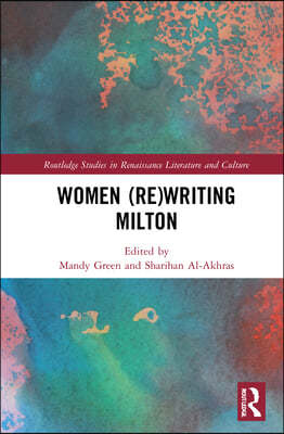 Women (Re)Writing Milton