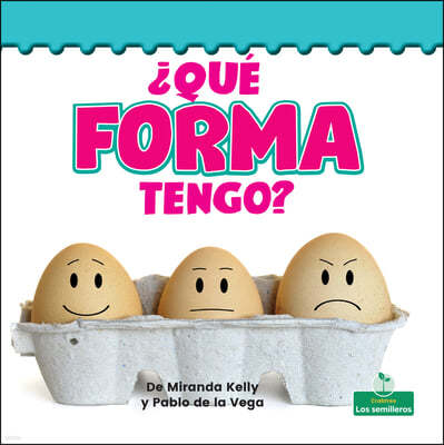 ¿Que Forma Tengo? (What Shape Am I?)