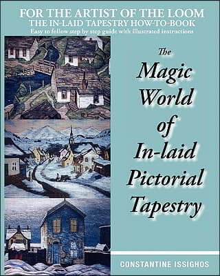 The Magic World of In-Laid Pictorial Tapestry