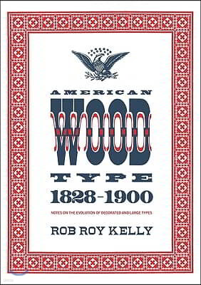 American Wood Type: 1828-1900