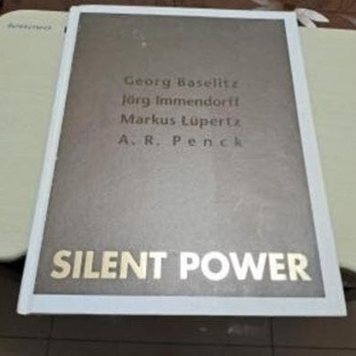 SILENT POWER: Georg Baselitz, Jorg Immendorff, Markus Lupertz, A.R. Penck (2006.3.17-5.11 중국 상해증대현대미술관 전시도록)