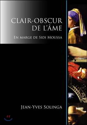 Clair-Obscur de L'Ame: En Marge de Sidi Moussa