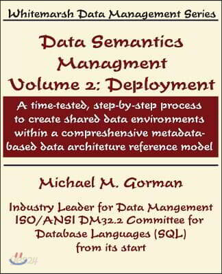 Data Semantics Management, Volume 2, Deployment