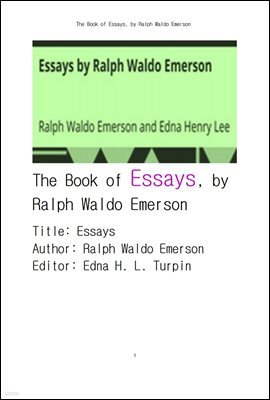  е ӽ .The Book of Essays by Emerson , by Ralph Waldo Emerson