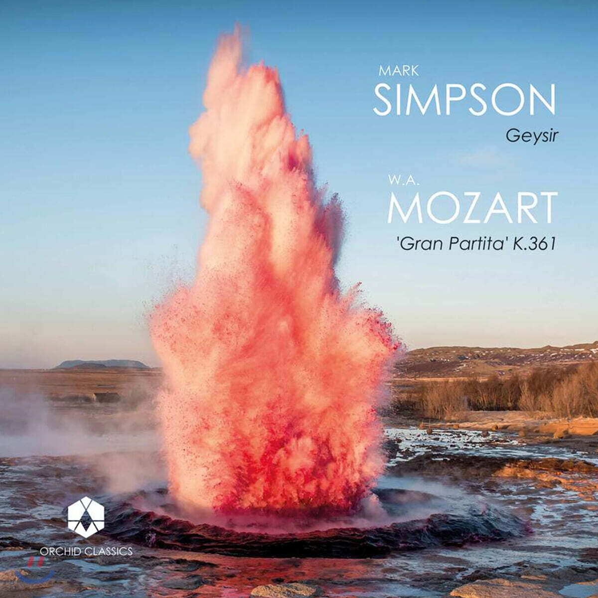 Fraser Langton 모차르트: 그랑 파르티타 / 마크 심슨: 게이시르 (Mozart: Gran Partita K.361 / Mark Simpson: Geysir)