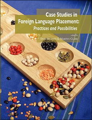 Case Studies in Foreign Language Placement: Practices and Possibilities