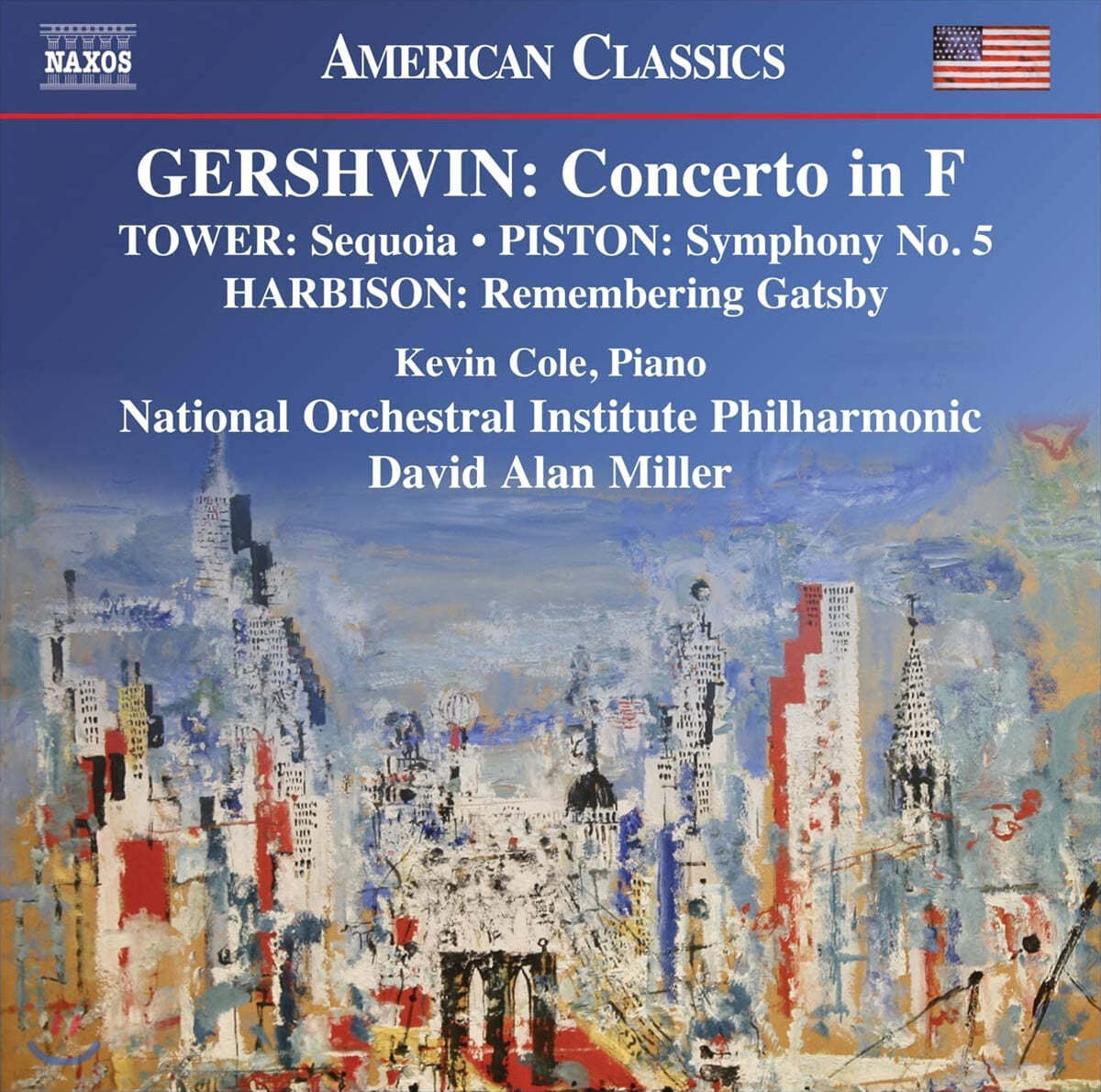 Kevin Cole 거슈윈: 피아노 협주곡 / 하비슨: 개츠비를 기억하며 / 타워: 세퀘이아 외 (Gershwin: Concerto in F)