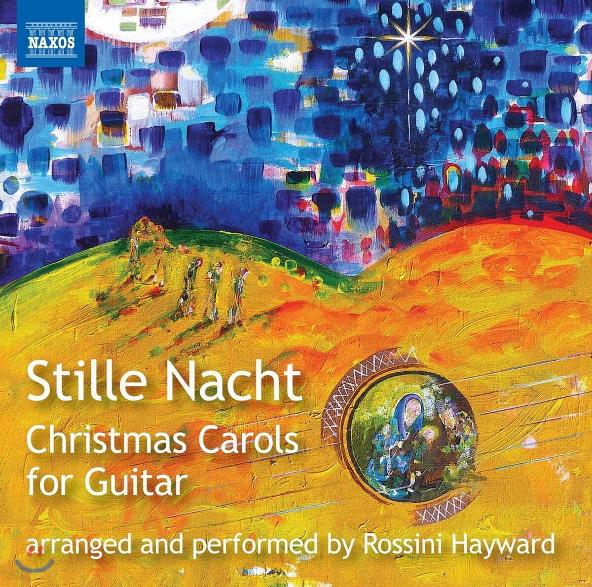 Rossini Hayward 기타를 위해 편곡한 크리스마스 캐럴 (Christmas Carols for Guitar: Stille Nacht)