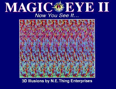 Magic Eye II: Now You See It...: Volume 2