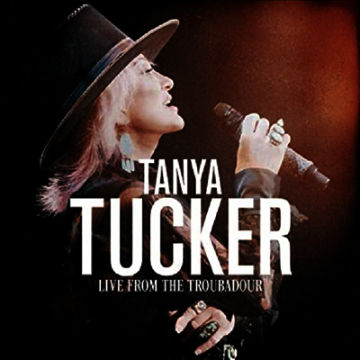 Tanya Tucker - Live From The Troubadour (Vinyl)(2LP)