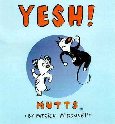 Yesh!: Mutts IV