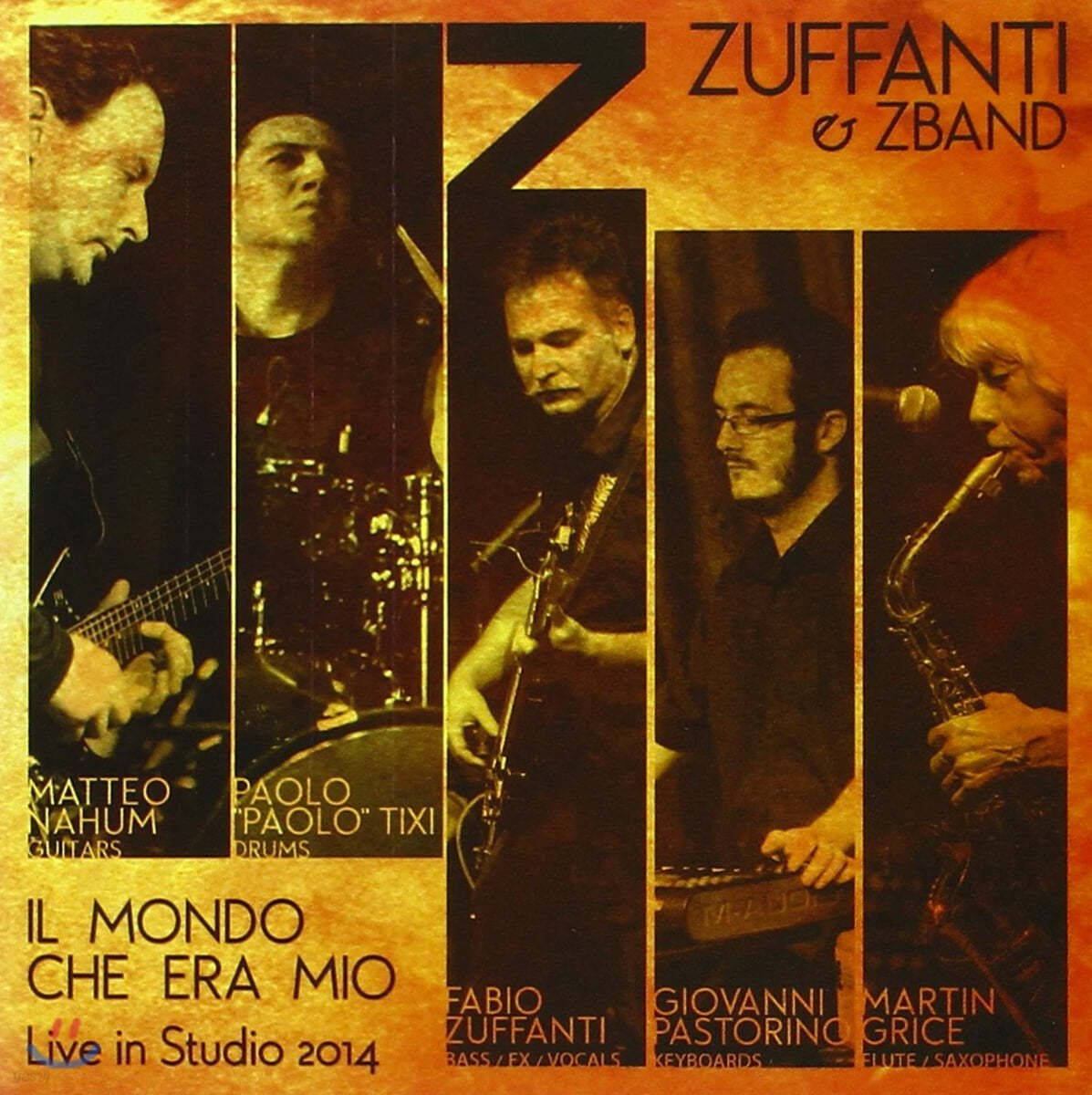 Zuffanti & Zband (주판티 앤 제트밴드) - Il Mondo Che Era Mio : Live in Studio 2014