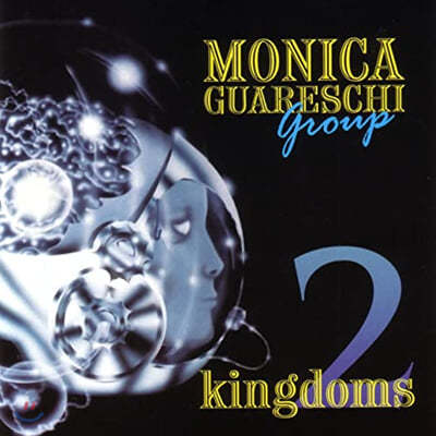 Monica Guareschi Group (ī Ű ׷) - Two kingdoms 