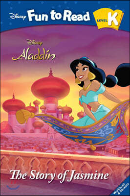 Disney Fun to Read K-15 / The Story of Jasmine (Aladdin)