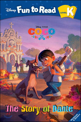 Disney Fun to Read K-18 / The Story of Dante(Coco)