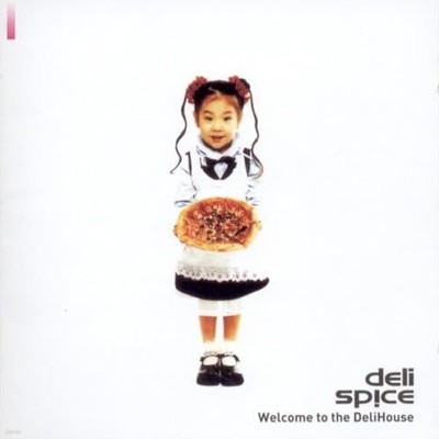 [중고CD] Deli Spice(델리 스파이스) / Welcome To The Delihouse