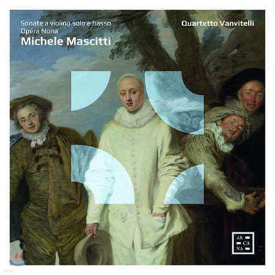 Quartetto Vanvitelli 마시티: 바이올린 소나타 (Michele Mascitti: Violin Sonata Op.9)