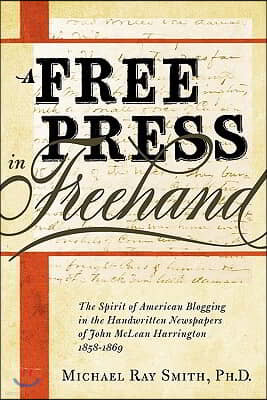 A Free Press in Freehand