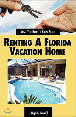 What You Need to Know about Renting a Florida Vacation Home