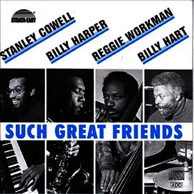 Stanley Cowell,Billy Harper,Reggie Workman,Billy Hart — Such Great Friends (Remastered) 앨범 커버