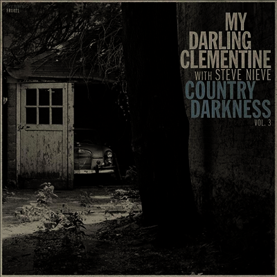 My Darling Clementine - Country Darkness Vol. 3 (LP)