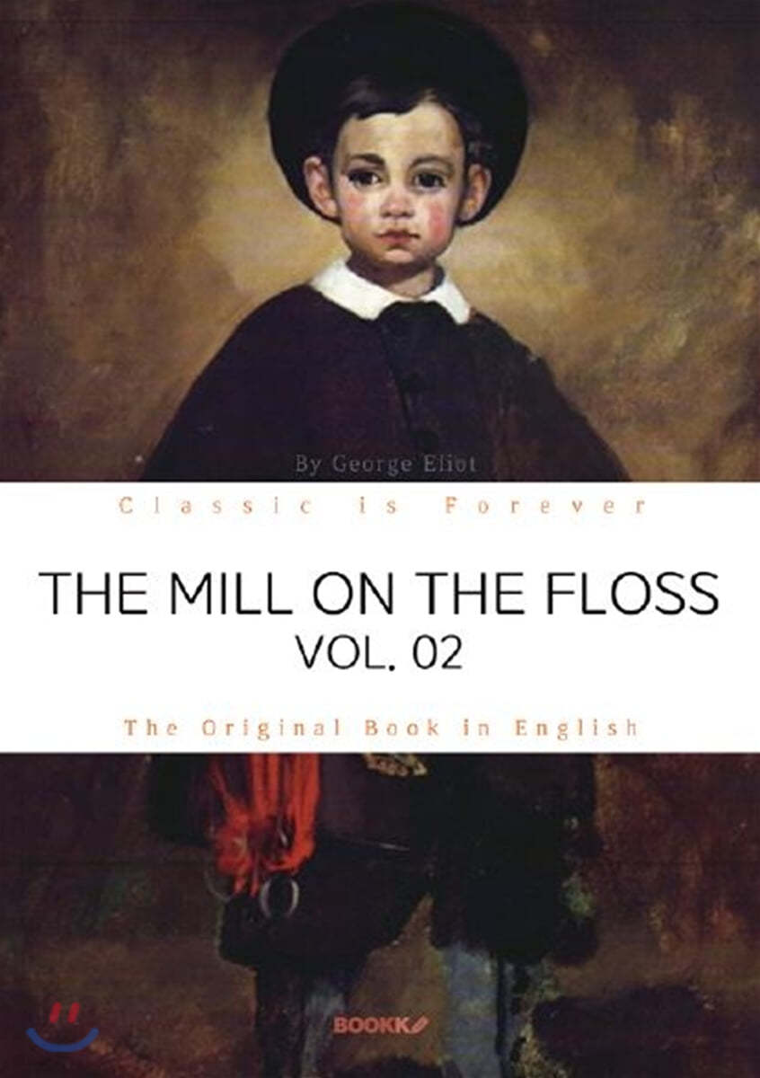 THE MILL ON THE FLOSS, VOL. 02 - 플로스 강변의 물방앗간, 2부 (영문원서)