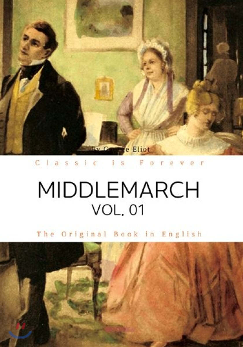 MIDDLEMARCH, VOL. 01 - 미들마치, 1부 (영문원서)
