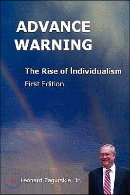 Advance Warning, the Rise of Individualism