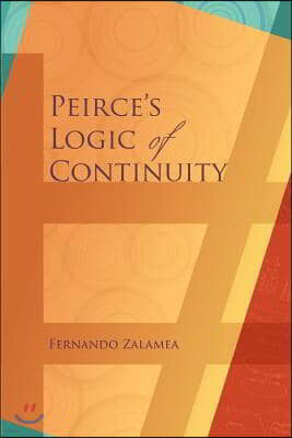 Peirce's Logic of Continuity: A Conceptual and Mathematical Approach