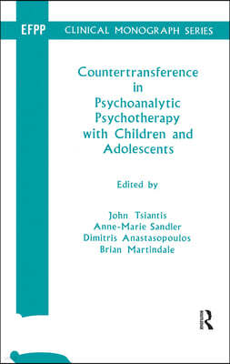 Countertransference in Psychoanalytic Psychotherapy with Children and Adolescents