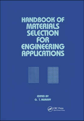 Handbook of Materials Selection for Engineering Applications