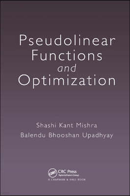 Pseudolinear Functions and Optimization