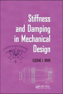 Stiffness and Damping in Mechanical Design