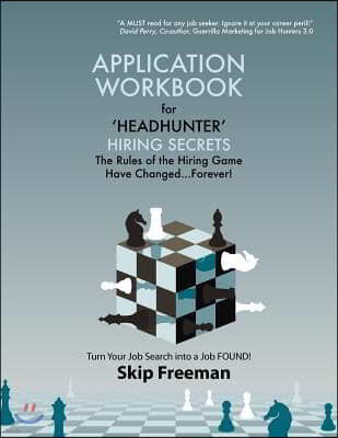 "Headhunter" Hiring Secrets Application Workbook