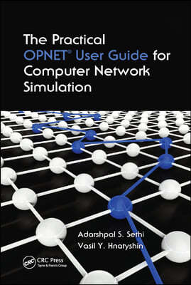 The Practical OPNET User Guide for Computer Network Simulation