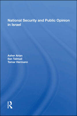 National Security And Public Opinion In Israel