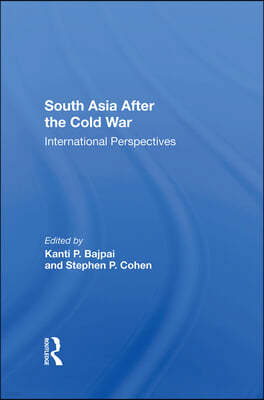 South Asia After The Cold War