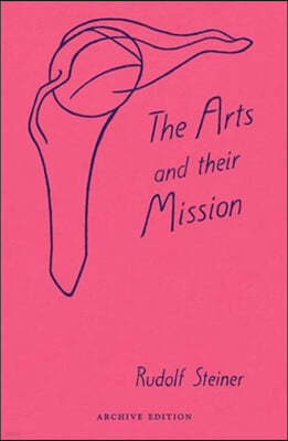Arts and Their Mission: (Cw 276)