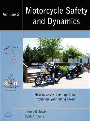 Motorcycle Safety and Dynamics: Vol 2 - B&w